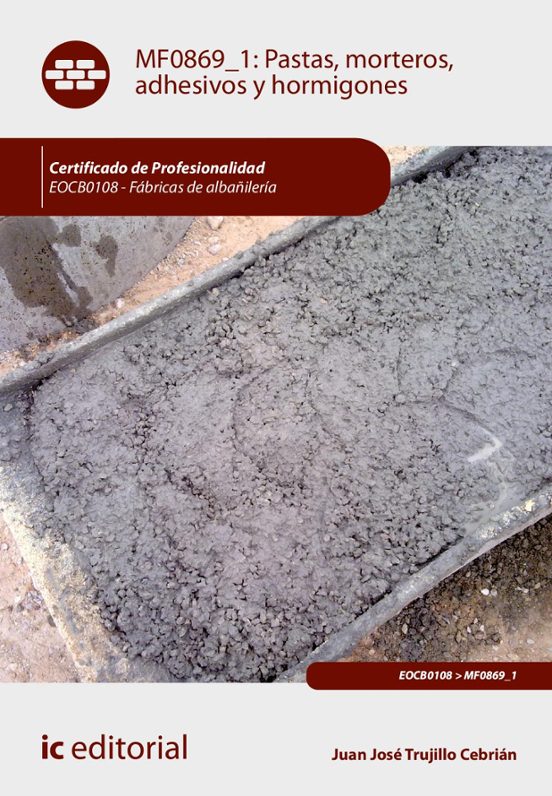 Eocb0108 - Pastas Morteros Adhesivos Y Hormigones. Fábricas D