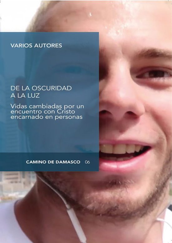 De La Oscuridad A La Luz