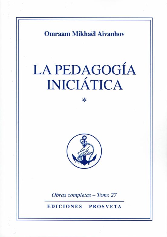 La Pedagogia Iniciatica I