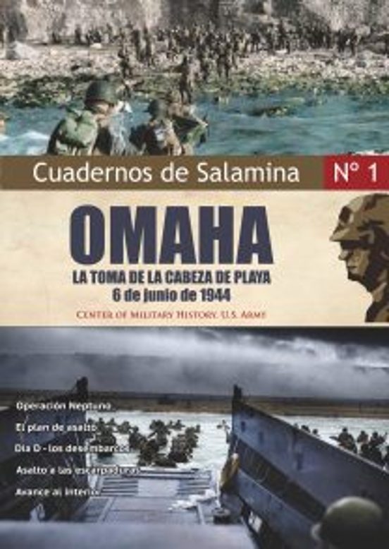 Omaha. La Toma De La Cabeza De Playa 6 De Junio De 1944