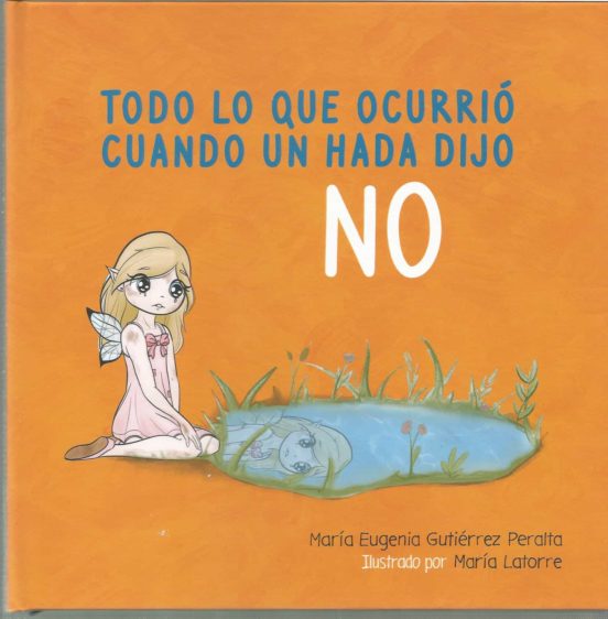 Todo lo Que Ocurrió Cuando un Hada Dijo no