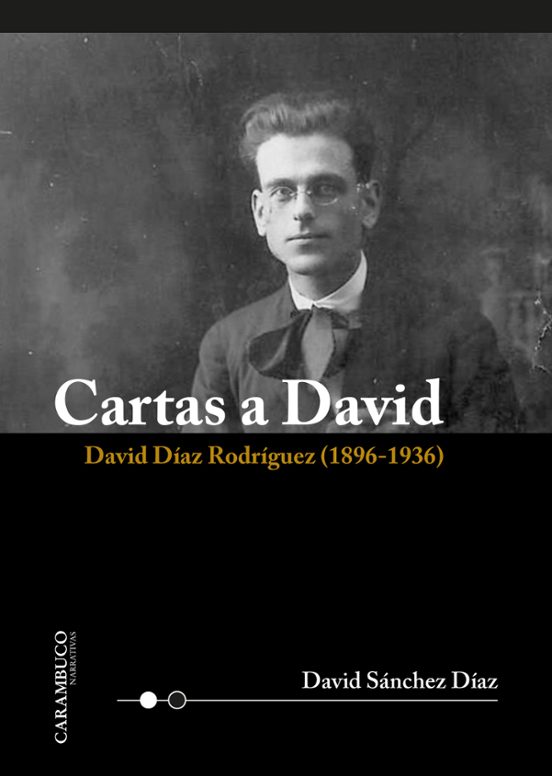 Cartas a David. David Díaz Rodríguez
