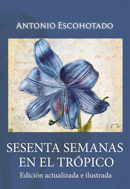 Sesenta Semanas En El Trópico