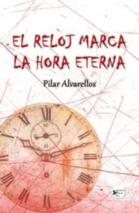 El Reloj Marca La Hora Eterna