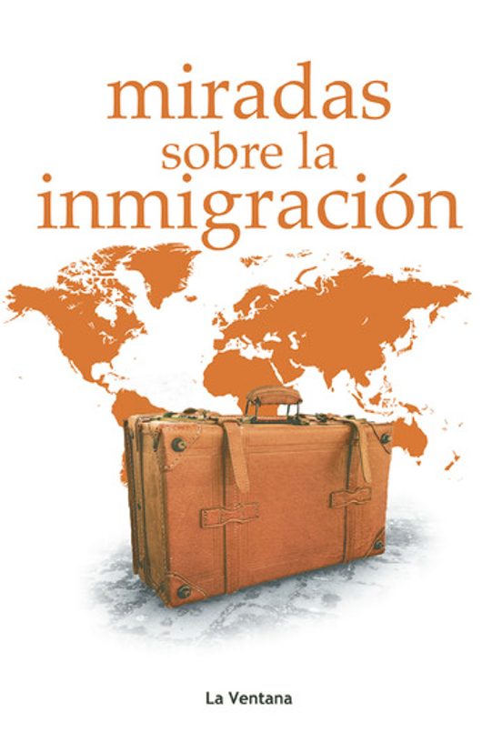 Miradas Sobre La Inmigración