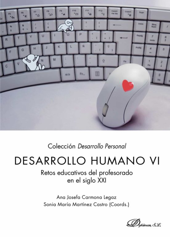 Desarrollo Humano Iv. Retos Educativos Del Profesorado En El Sigl O Xx