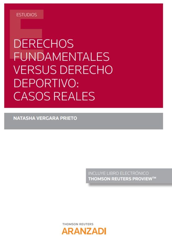 Derechos Fundamentales Versus Derecho Deportivo: Casos Reales