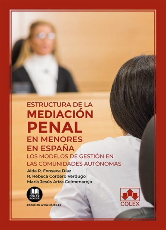 Estructura De La Mediación Penal En Menores En España.los Modelos De G