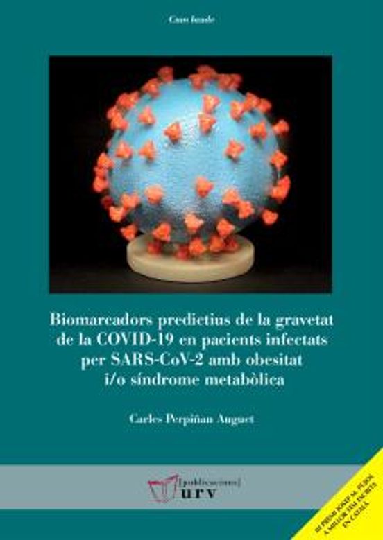 Biomarcadors Predictius De La Gravetat De La COVID-19 En Pacients Infectats Per SARS-CoV-2 Amb Obesitat I/o Síndrome Metabòlica