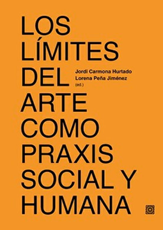Límites Del Arte Como Praxis Social Y Humana