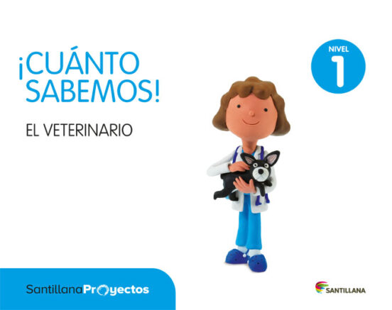 El Veterinario Educacion Infantil 3 Años Cuanto Sabemos Nivel 1 Ed 201