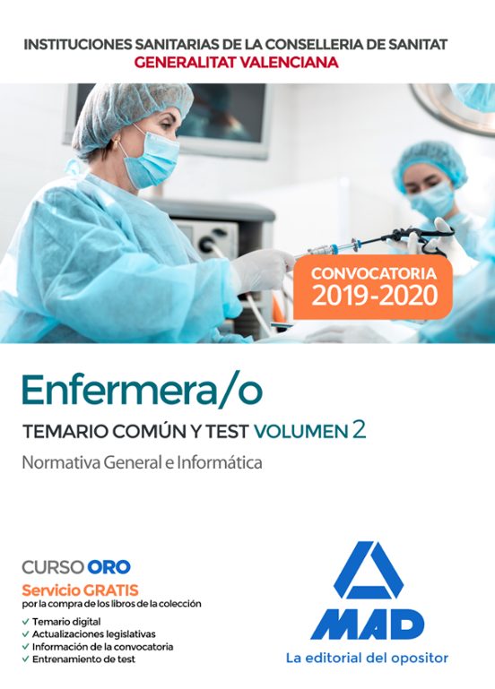 Enfermera/o De Instituciones Sanitarias De La Conselleria De Sanitat De La Generalitat Valenciana. Temario Parte Común Y Test Volumen 2 Normativa General E Informática