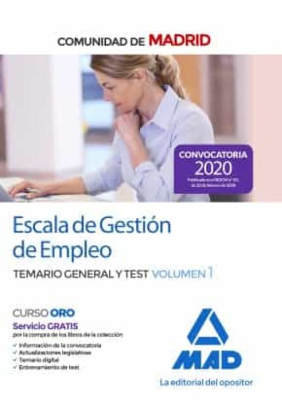 Escala De Gestión De Empleo De La Comunidad De Madrid. Temario General Y Test Volumen 1