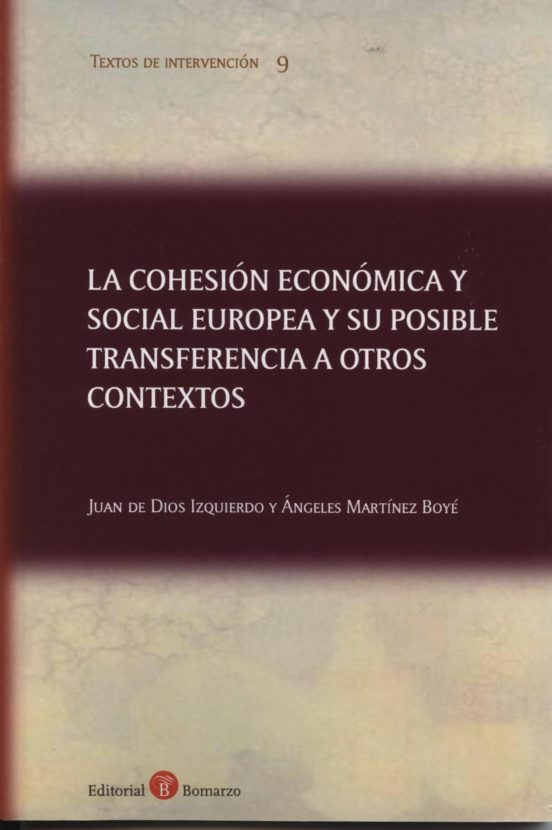 La Cohesion Economica Y Social Europea Y Su Posible Transferencia A Ot