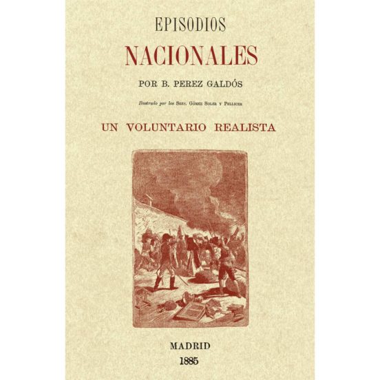 Episodios Nacionales - Un Voluntario Realista