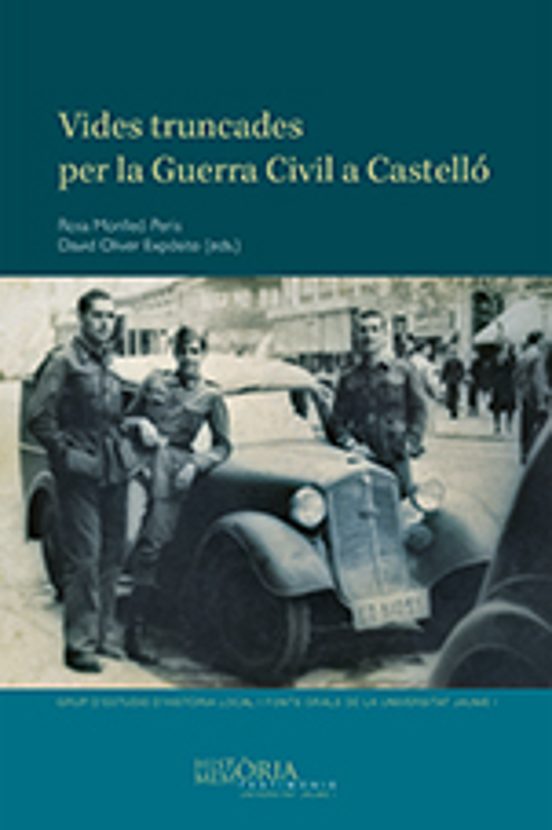 Vides Truncades Per La Guerra Civil A Castelló