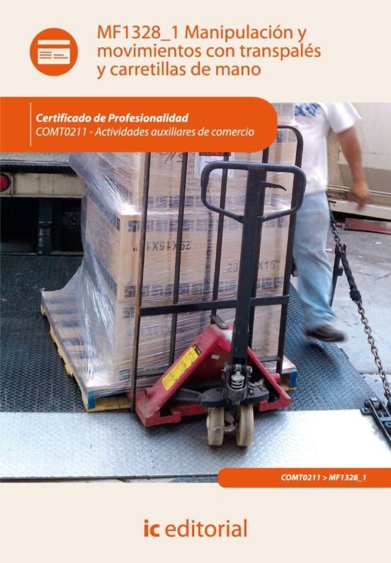 Comt0211 Anipulacion Y Movimientos Con Transpales Y Carr Etil