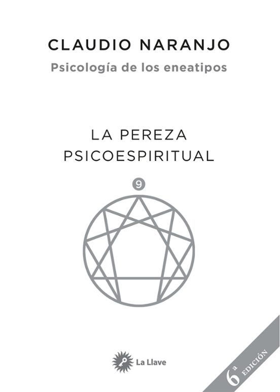 Psicología De Los Eneatipos 9: La Pereza Psicoespiritual
