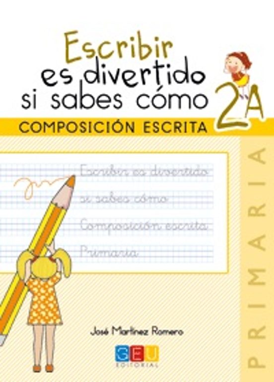 Escribir Es Divertido Si Sabes Cómo 2A