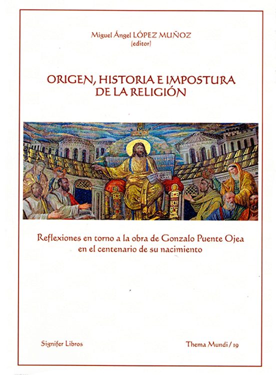 Origen Historia E Impostura De La Religión: Reflexiones En Torno A La