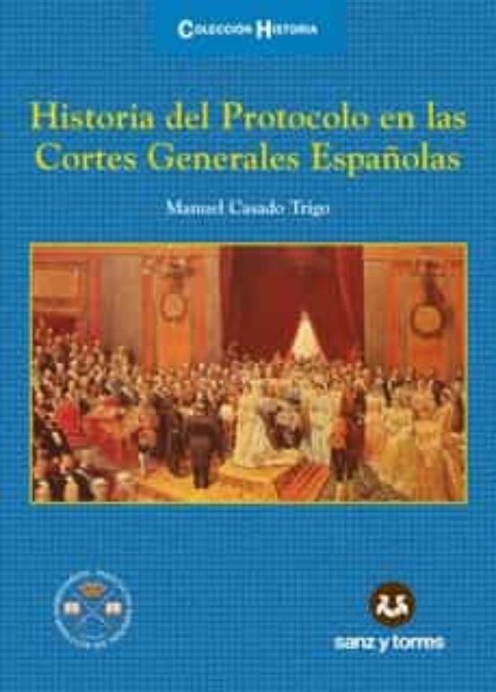 Historia Del Protocolo En Las Cortes Generales Españolas