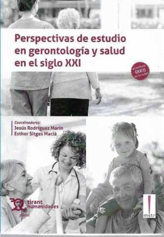 Perspectivas De Estudio En Gerontología Y Salud En El Siglo XXI