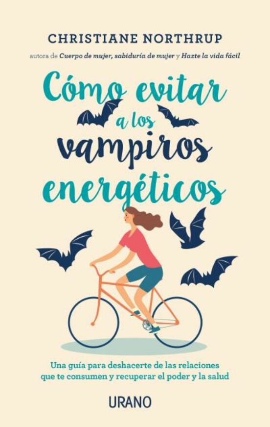 Como Evitar A Los Vampiros Energeticos: Una Guia Para Alejarte De Las