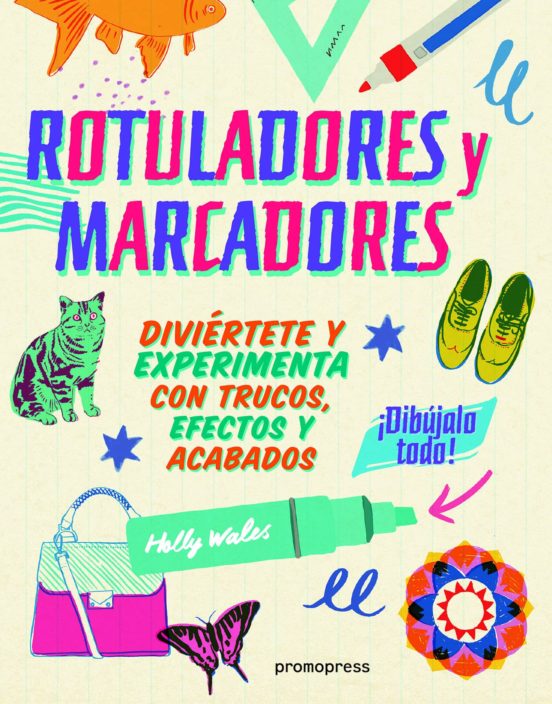 Rotuladores Y Marcadores ¡dibújalo Todo!