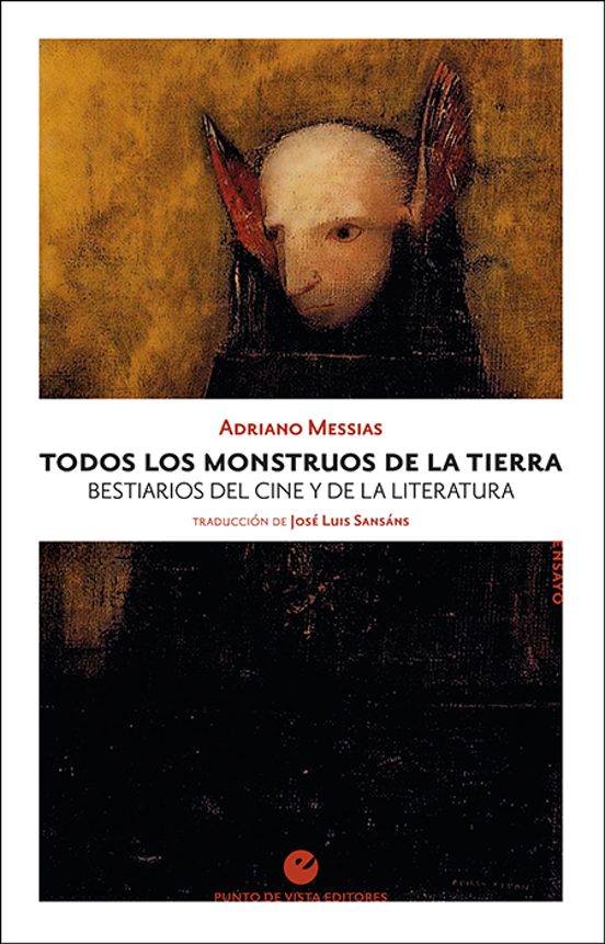 Todos Los Monstruos De La Tierra: Bestiarios Del Cine Y De La Literatu