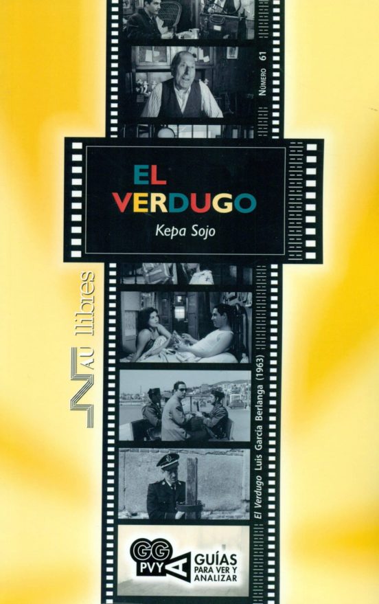 El Verdugo: Guias Para Ver Y Analizar