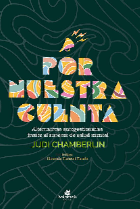 Por Nuestra Cuenta. Alternativas Autogestionadas Frente Al Sistem A De