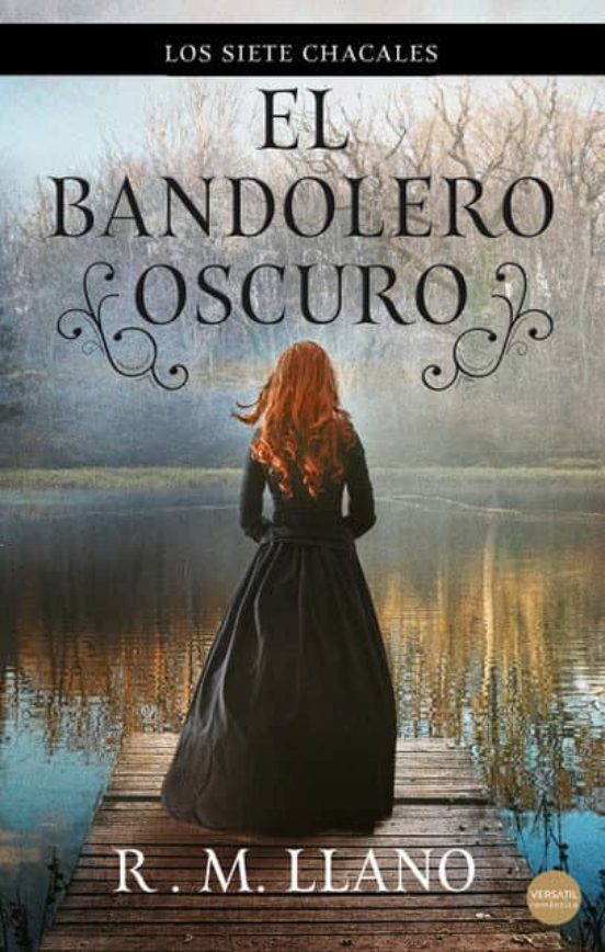 El Bandolero Oscuro: Los Sietes Chacales