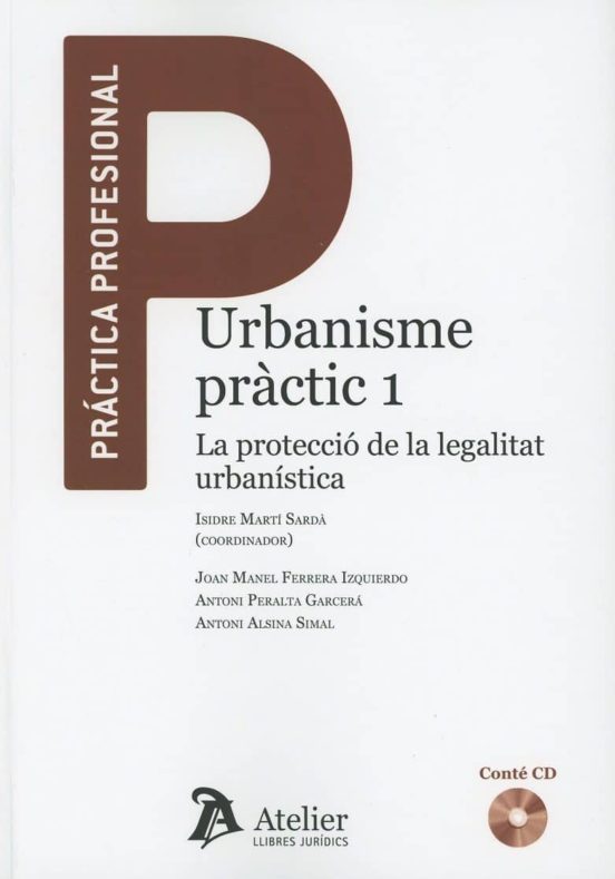 Urbanisme Practic 1: La Proteccio De La Legalitat Urbanistica. Inclo C