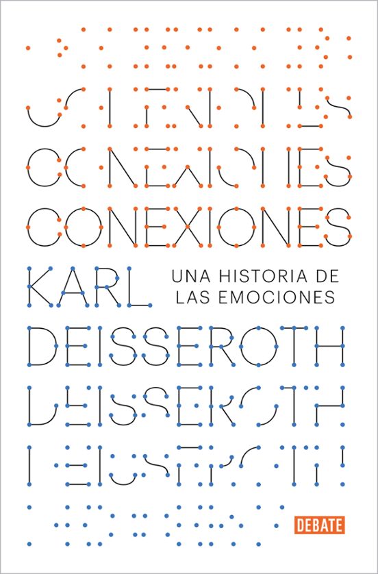 Conexiones: Una Historia De Las Emociones