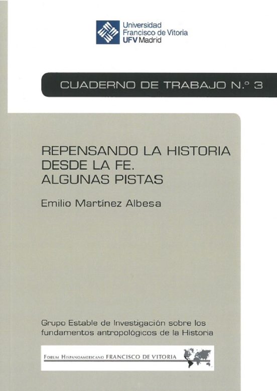 Repensando La Historia Desde La Fe. Algunas Pistas