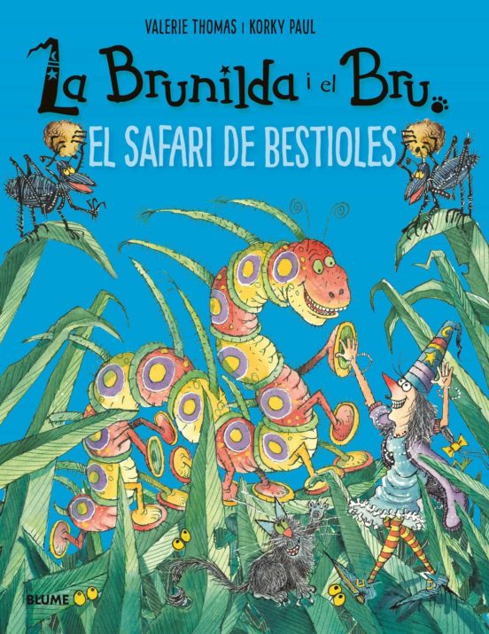 El Safari De Bestioles. La Brunilda I El Bru
