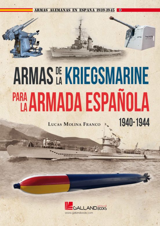 Armas De La Kriegsmarine Para La Armada Española. 1940-1944