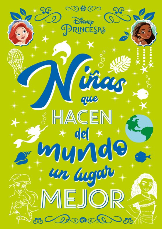 Princesas. Niñas Que Hacen Del Mundo Un Lugar Mejor