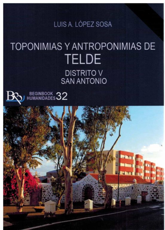 Toponimias y Antroponimias de Telde. Distrito V San Antonio