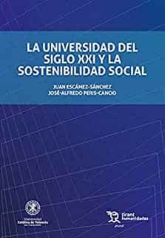 La Universidad Del Siglo XXI Y La Sostenibilidad Social
