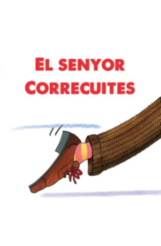 El Senyor Correcuites