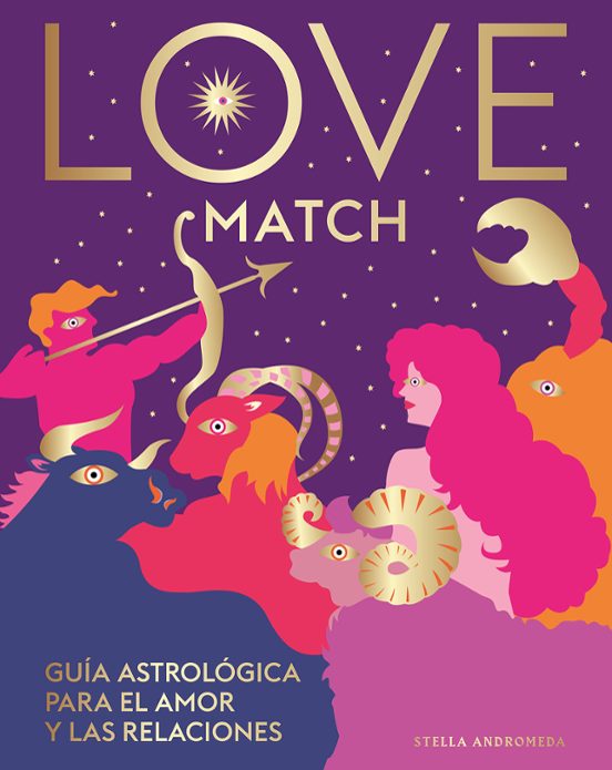 Love Match: Guia Astrologica Para El Amor Y Las Relaciones