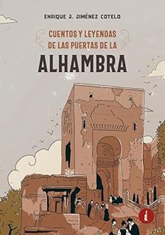 Cuentos Y Leyendas De Las Puertas De La Alhambra