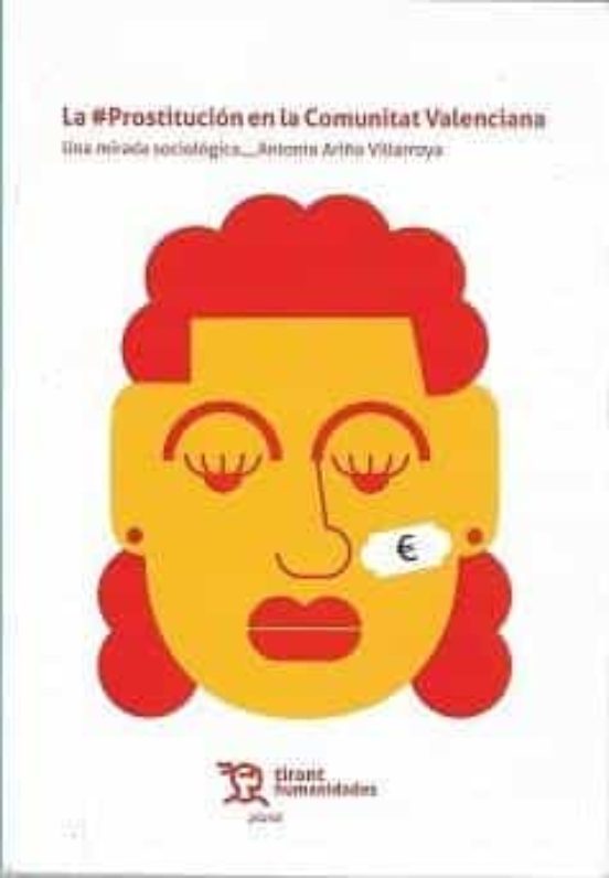 La Prostitucion En La Comunitat Valenciana Una Mirada Sociologica
