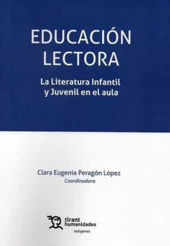 Educación Lectora. La Literatura Infantil Y Juvenil En El Aula
