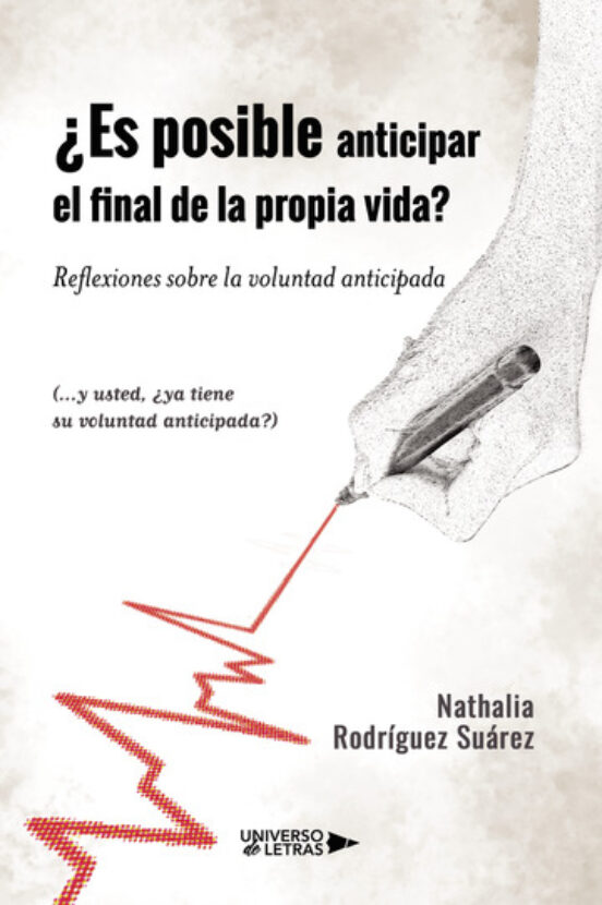 ¿es Posible Anticipar El Final De Nuestra Porpia Vida? Reflexiones Sob