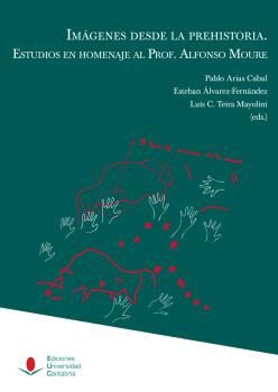 Imágenes De La Prehistoria. Estudios En Homenaje Al Profesor Alfonso M