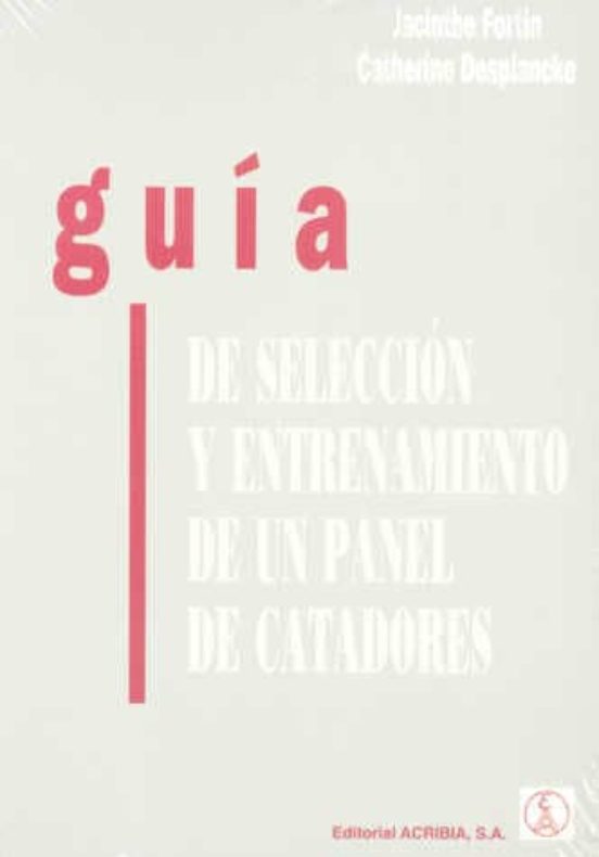 Guía De Selección Y Entrenamiento De Un Panel De Catadores