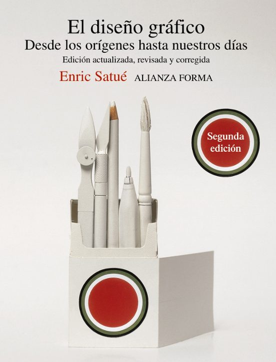 El Diseño Grafico: Desde Los Origenes Hasta Nuestros Dias