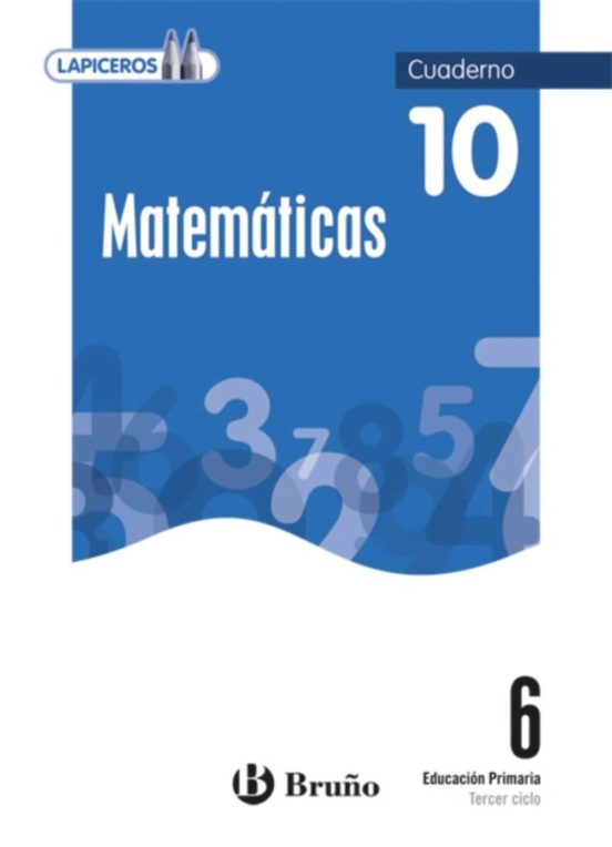 Lapiceros Matemáticas 6 Cuaderno 10